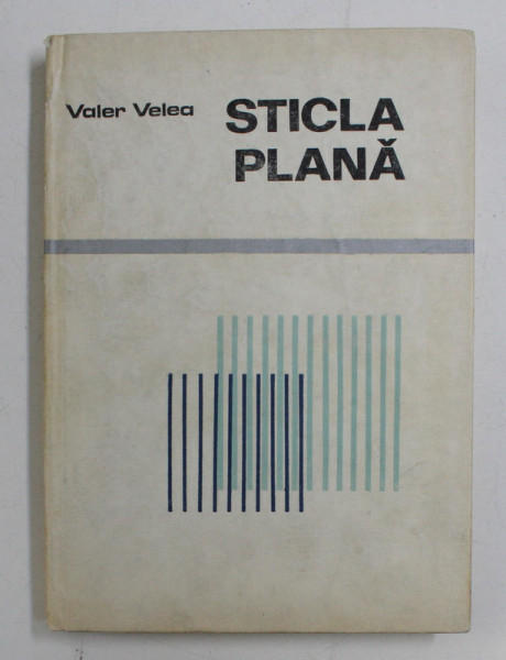 STICLA PLANA de VALER VELEA , 1986