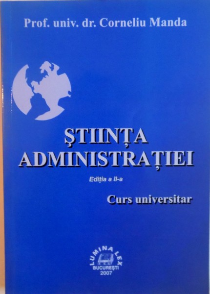 STIINTA ADMINISTRATIEI, EDITIA A II-A de CORNELIU MANDA, 2004