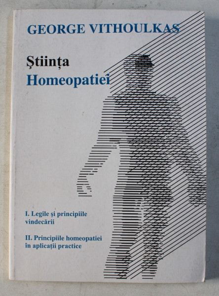 STIINTA HOMEOPATIEI de GEORGE VITHOULKAS , 2003