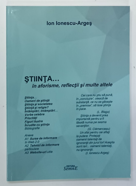 STIINTA ....IN AFORISME , REFLECTII SI MULTE ALTELE de ION IONESCU - ARGES , 2018