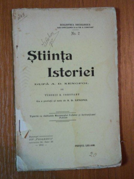 STIINTA ISTORIEI DUPA A.D. XENOPOL DE TIBERIU R. CONSTANT 1913