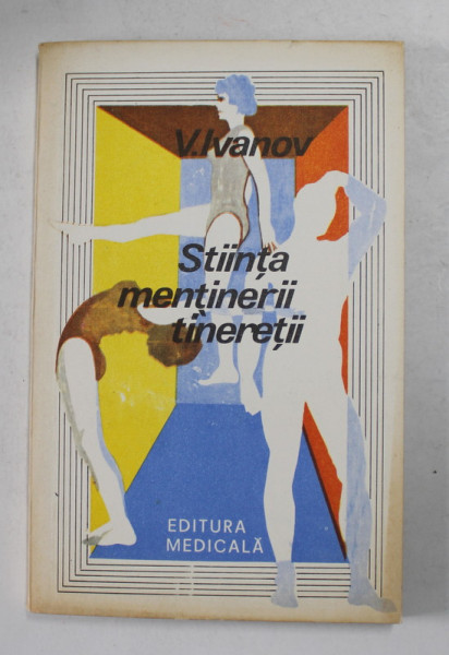 STIINTA MENTINERII TINERETII de V. IVANOV , 1982