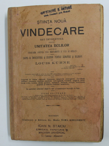 STIINTA NOUA DE VINDECARE SAU INVATATURA DESPRE UNITATEA BOLILOR de LOUIS KUHNE, 1907 ,