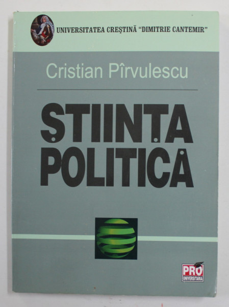STIINTA POLITICA de CRISTIAN PIRVULESCU , 2006 , PREZINTA SUBLINIERI