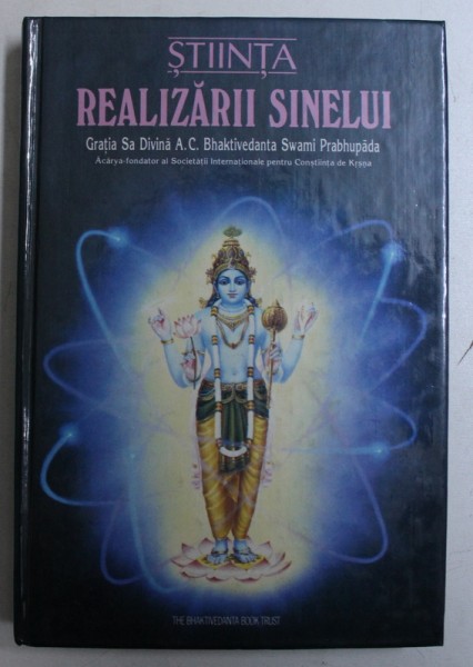 STIINTA REALIZARII SINELULUI de GRATIA SA DIVINA A.C. BHAKTIVEDANTA SWAMI PRABHUPADA , 1994