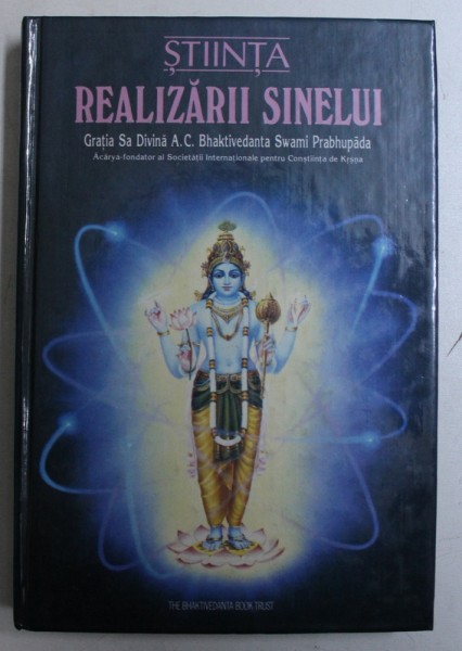 STIINTA REALIZARII SINELULUI de GRATIA SA DIVINA A.C. BHAKTIVEDANTA SWAMI PRABHUPADA , 1994