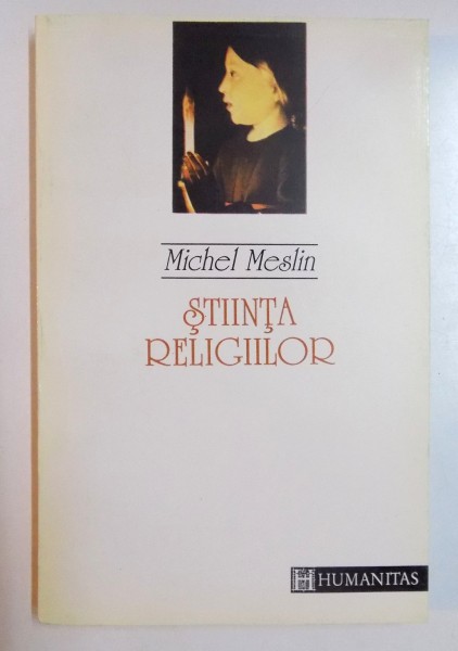 STIINTA RELIGIILOR-MICHEL MESLIN