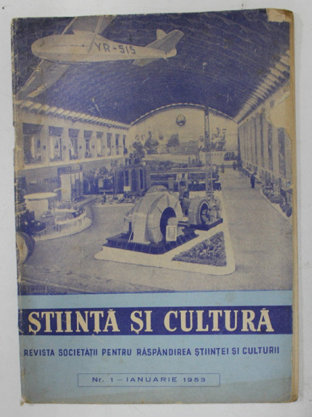 STIINTA SI CULTURA - REVISTA PENTRU RASPANDIREA STIINTEI SI CULTURII , NR. 1 - IANUARIE 1953