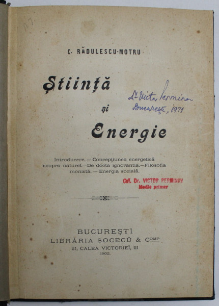 STIINTA SI ENERGIE de C. RADULESCU - MOTRU , 1902 , PREZINTA INSEMNARI SI SUBLINIERI *