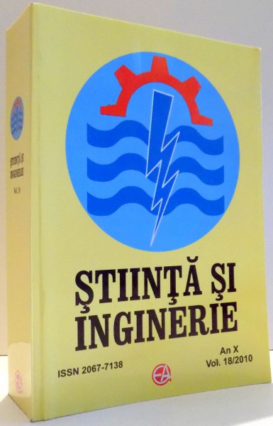 STIINTA SI INGINERIE de MIRCEA BEJAN, VOL 18 , 2010