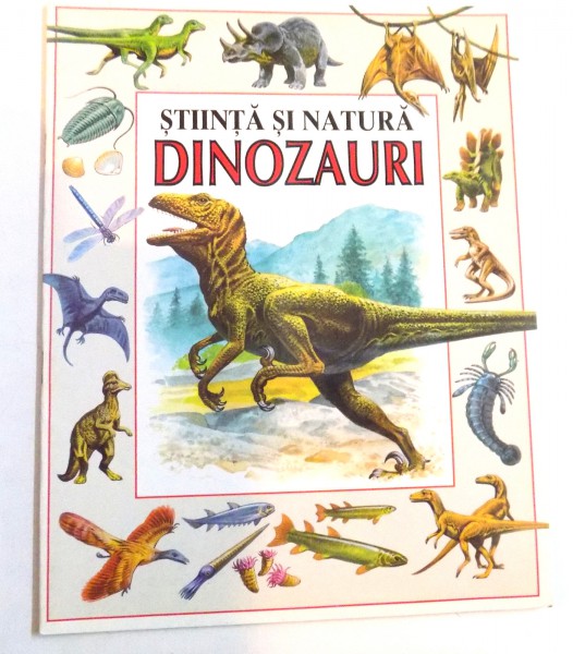 STIINTA SI NATURA , DINOZAURII de ANNE MCCORD , 1998