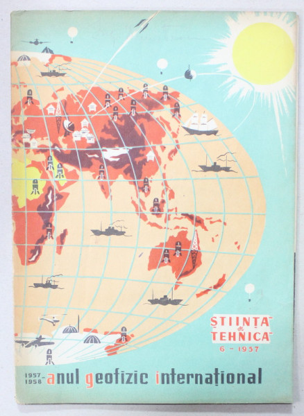 STIINTA SI TEHNICA , REVISTA , NUMARUL 6 , 1957
