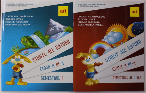 STIINTE ALE NATURII , CLASA A III -A , SEMESTRELE I si II , 2 VOLUME de CLEOPATRA MIHAILESCU ..EANA - MIHAELA PREDA , 2017 , CD INCLUS *