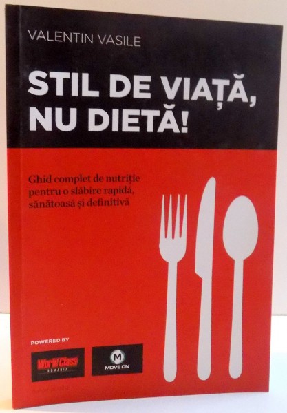 STIL DE VIATA , NU DIETA ! de VALENTIN VASILE , 2012