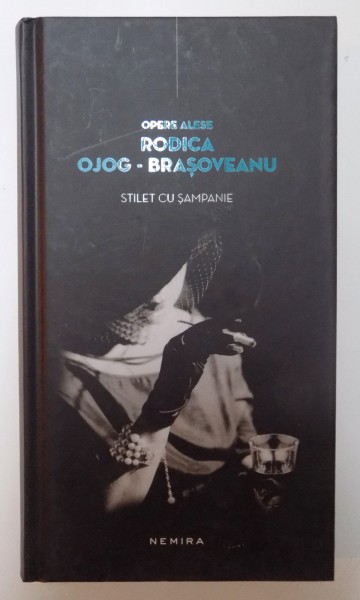 STILET CU SAMPANIE de RODICA OJOG BRASOVEANU , 2012 *EDITIE CARTONATA