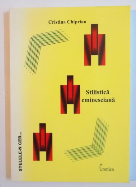 STILISTICA EMINESCIANA de CRISTINA CHIPRIAN, 2005