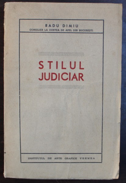 STILUL JUDICIAR de RADU DIMIU , 1939