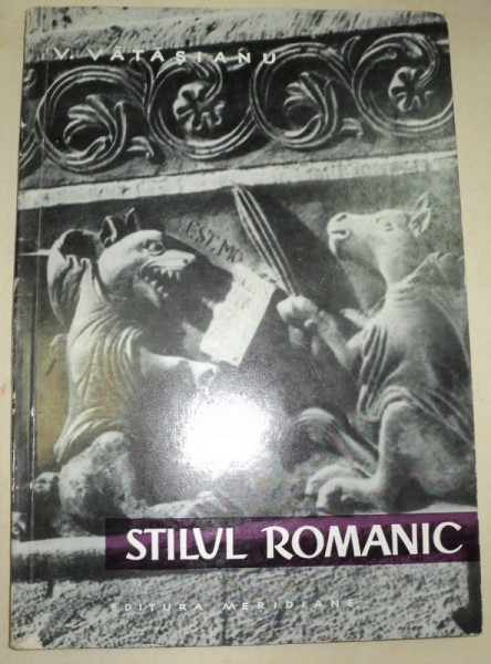 STILUL ROMANIC-VIRGIL VATASIANU