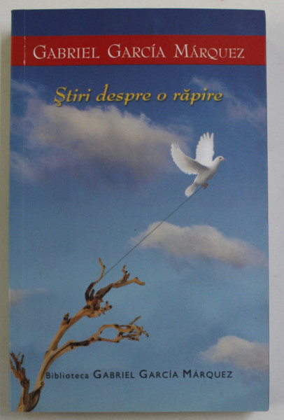 STIRI DESPRE O RAPIRE de GABRIEL GARCIA MARQUEZ , 2011