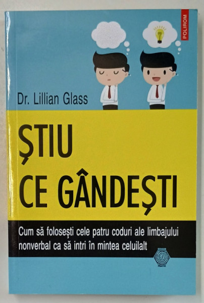 STIU CE GANDESTI de Dr. LILIAN GLASS ... SA INTRI IN MINTEA CELUILALT , 2016