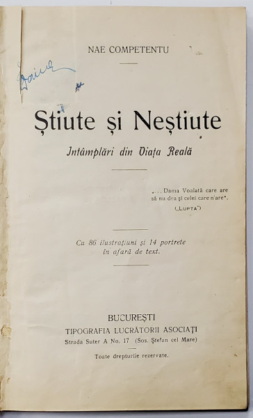 STIUTE SI NESTIUTE, INTAMPLARI DIN VIATA REALA, VOLUMUL I de NAE COMPETENTU, 1922