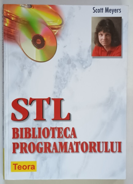 STL , BIBLIOTECA PROGRAMATORULUI de SCOTT MEYERS , 2002