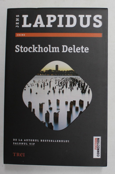 STOCKHOLM DELETE , roman de JENS LAPIDUS , 2017