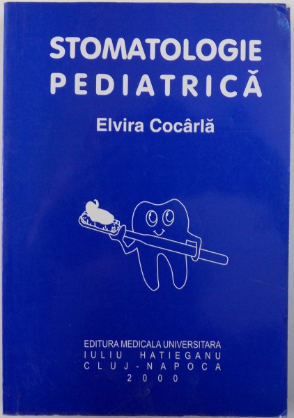 STOMATOLOGIE PEDIATRICA de ELVIRA COCARLA , 2000