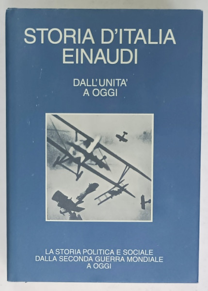 STORIA D '' ITALIA EINAUDI , TOM. 14 : DALL 'UNITA  A OGGI , 1975, TEXT IN LIMBA ITALIANA