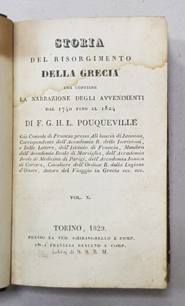 STORIA DEL RISORGIMENTO DELLA GRECIA DAL 1740 FINO AL 1824 di F.G.H.L. POUQUEVILLE , VOLUMELE X - XII , COLEGAT , 1829