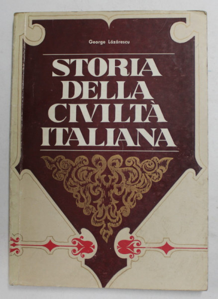 STORIA DELLA CIVILTA ITALIANA di GEORGE LAZARESCU , 1977