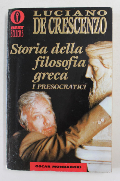 STORIA DELLA FILOSOFIA GRECA - I PRESOCRATICI di LUCIANO DE CRESCENZO , 1983