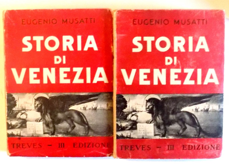 STORIA DI VENEZIA, VOL. I-II di EUGENIO MUSATTI , 1936