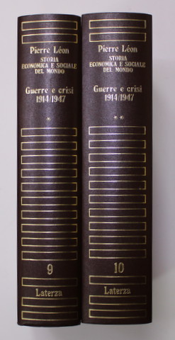 STORIA ECONOMICA E SOCIALE DEL MONDO - GUERRE E CRISI 1914 - 1947 di PIERRE LEON , VOLUMELE I - II , 1979