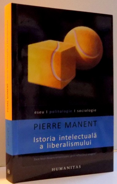 ISTORIA INTELECTUALA A LIBERALISMULUI , 2013