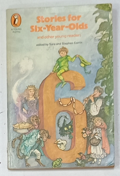 STORIES FOR SIX - YEAR - OLDS AND OTHER YOUNG READERS , edited by SARA and STEPHEN CORRIN , illustrated by SHIRLEY HUGHES , 1987