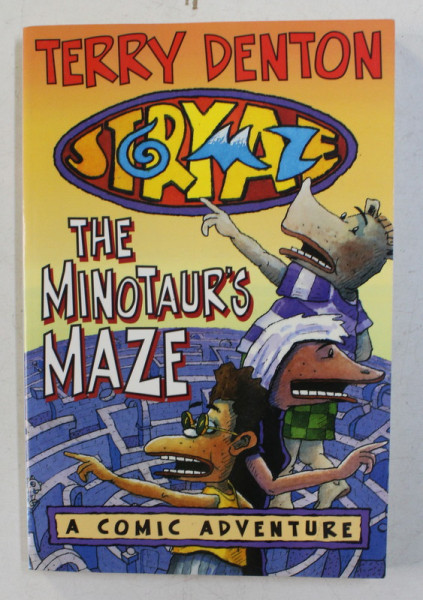 STORYMAZE 5 , THE MINOTAUR ' S MAZE BY TERRY DENTON , 2003