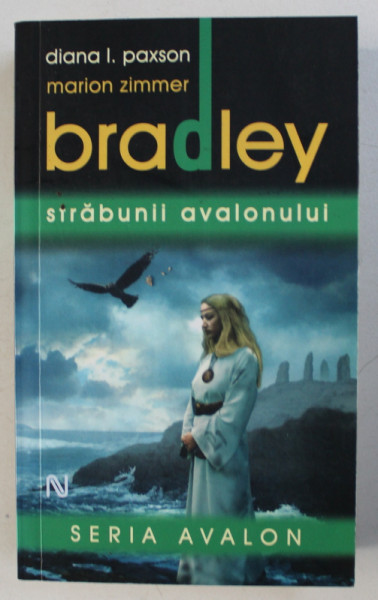 STRABUNII AVALONULUI de DIANA I. PAXSON si MARION ZIMMER BRADLEY , 2009