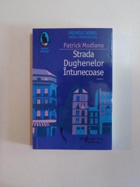 STRADA DUGHENELOR INTUNECOASE de PATRICK MODIANO , 2014