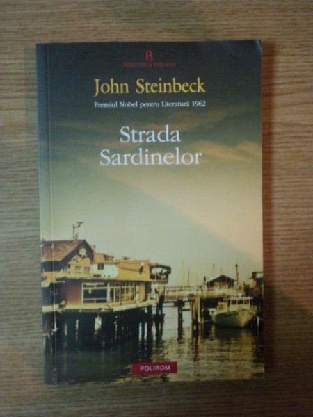 STRADA SARDINELOR de JOHN STEINBECK, 2010