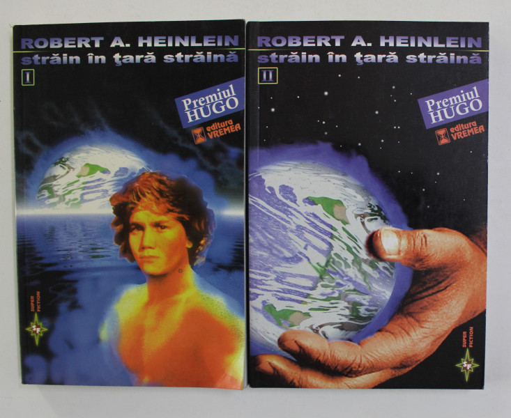 STRAIN IN TARA STRAINA de ROBERT A . HEINLEIN , VOLUMELE I - II , 1999