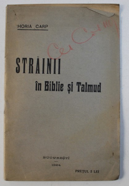 STRAINII IN BIBLIE SI TALMUD de HORIA CARP , 1924