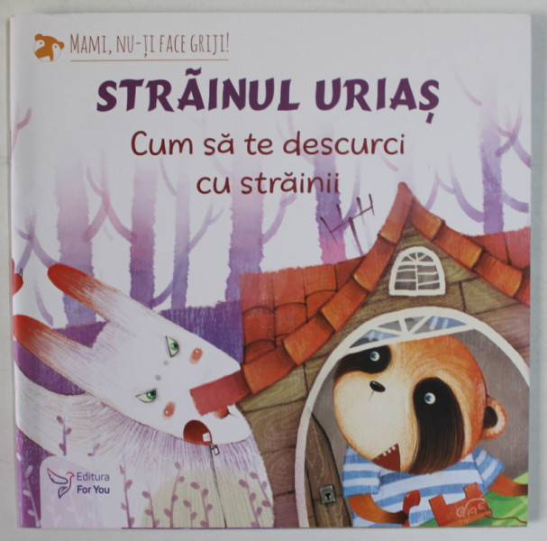 STRAINUL URIAS , CUM SA TE DESCURCI CU STRAINII , 2022
