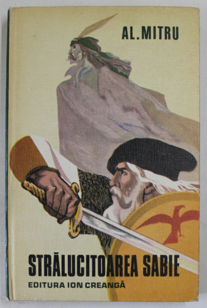 STRALUCITOAREA SABIE de AL. MITRU ,  legenda valaha , 1976