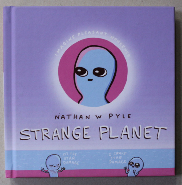 STRANGE PLANET by NATHAN W. PYLE , 2019 , BENZI DESENATE *