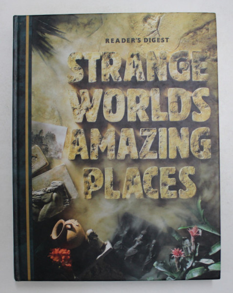 STRANGE WORLDS , AMAZING PLACES , A GRAND TOUR OF THE MOST EXCITING PLACES ON EARTH , 1998