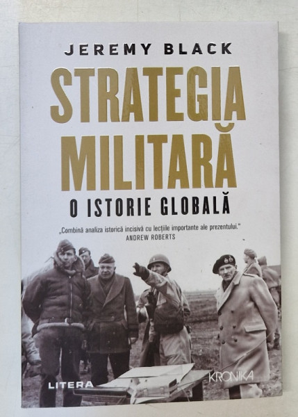 STRATEGIA MILITARA , O ISTORIE GLOBALA de JEREMY BLACK , 2024