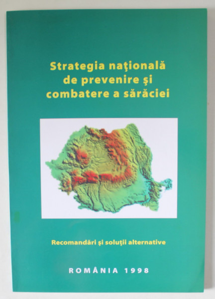 STRATEGIA NATIONALA DE PREVENIRE SI COMBATERE A SARACIEI , RECOMANDARI SI SOLUTII ALTERNATIVE de CATALIN ZAMFIR ...WARREN CROWTHER , 1998