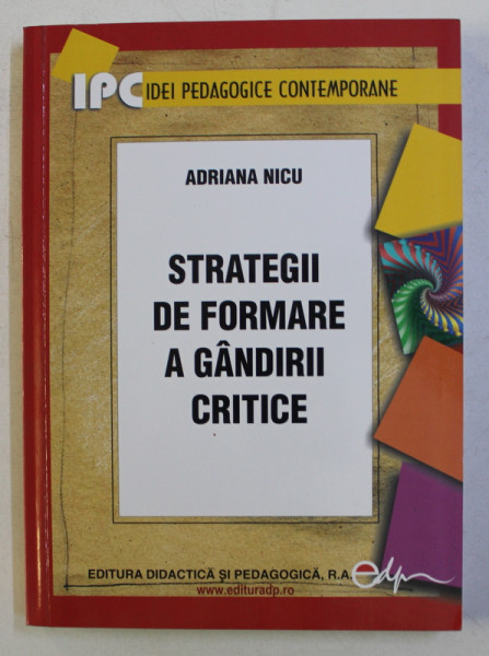 STRATEGII DE FORMARE A GANDIRII CRITICE de ADRIANA NICU , 2007 *LIPSA PAGINA DE GARDA