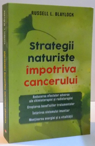 STRATEGII NATURISTE IMPOTRIVA CANCERULUI de RUSSELL L. BLAYLOCK , 2015